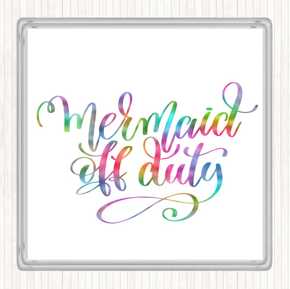 Mermaid Off Duty Rainbow Quote Coaster