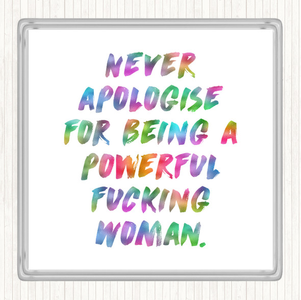 Never Apologise Rainbow Quote Coaster