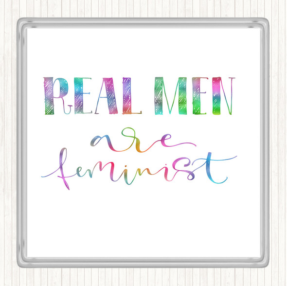 Real Men Feminist Rainbow Quote Coaster