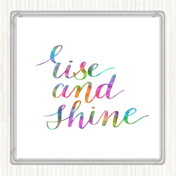 Rise And Shine Rainbow Quote Coaster