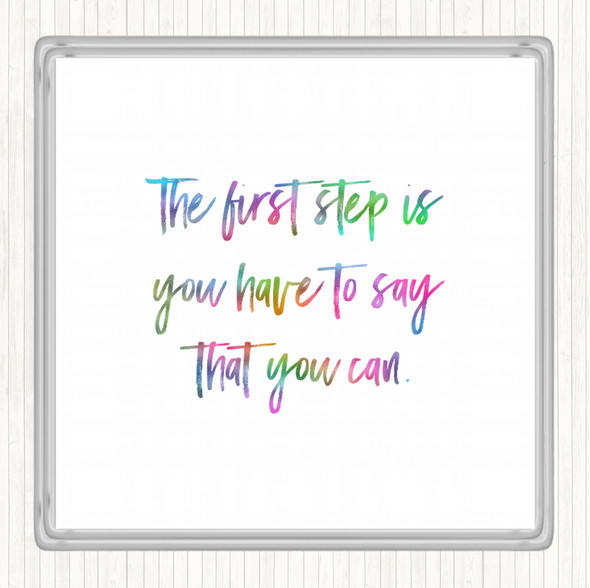 Say You Can Rainbow Quote Coaster