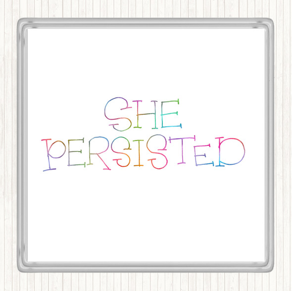 She Persisted Swirl Rainbow Quote Coaster