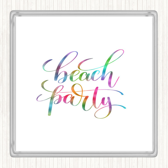 Beach Party Rainbow Quote Coaster