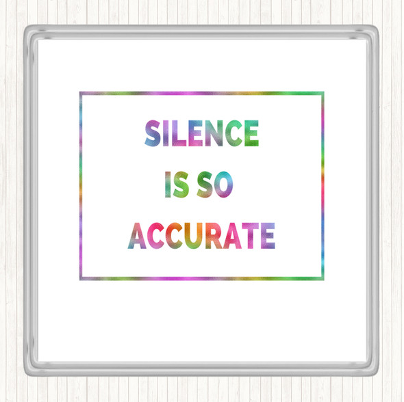 Silence Is Accurate Rainbow Quote Coaster