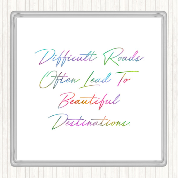 Beautiful Destination Rainbow Quote Coaster