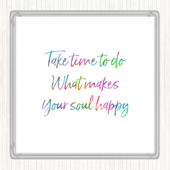 Soul Happy Rainbow Quote Coaster