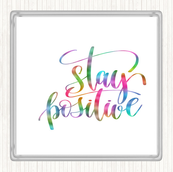 Stay Positive Swirl Rainbow Quote Coaster