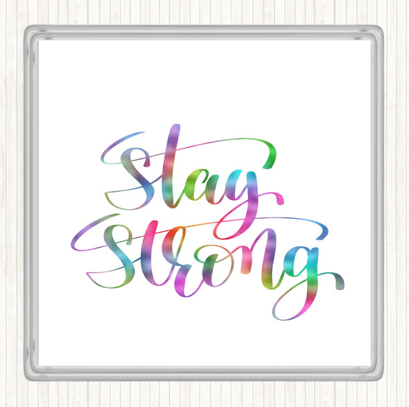 Stay Strong Swirl Rainbow Quote Coaster