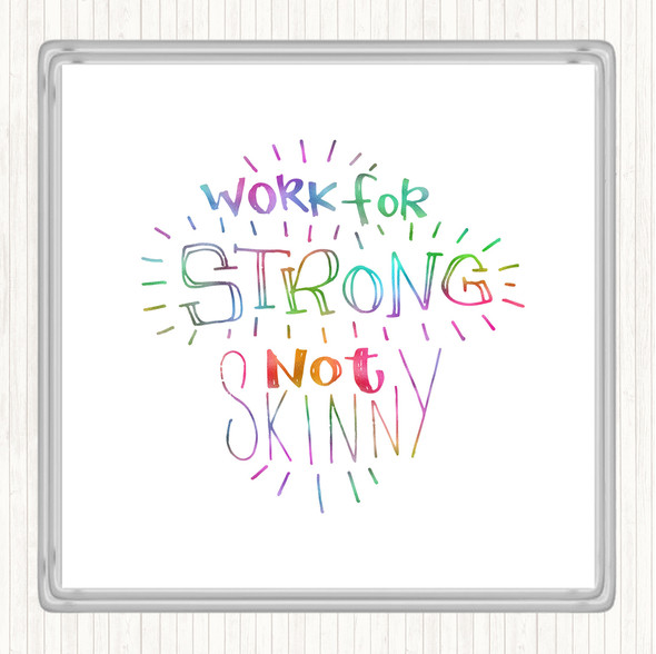 Strong Not Skinny Rainbow Quote Coaster