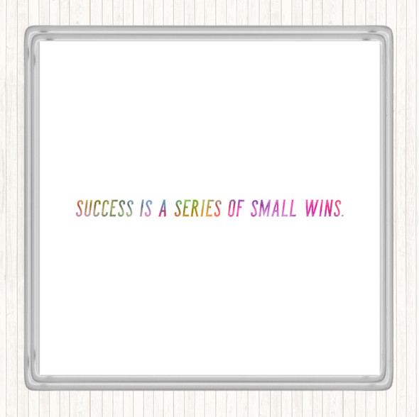 Success Is A Series Of Small Wins Rainbow Quote Coaster