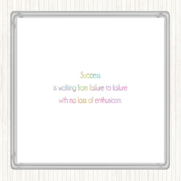 Success Is Walking From Failure Rainbow Quote Coaster