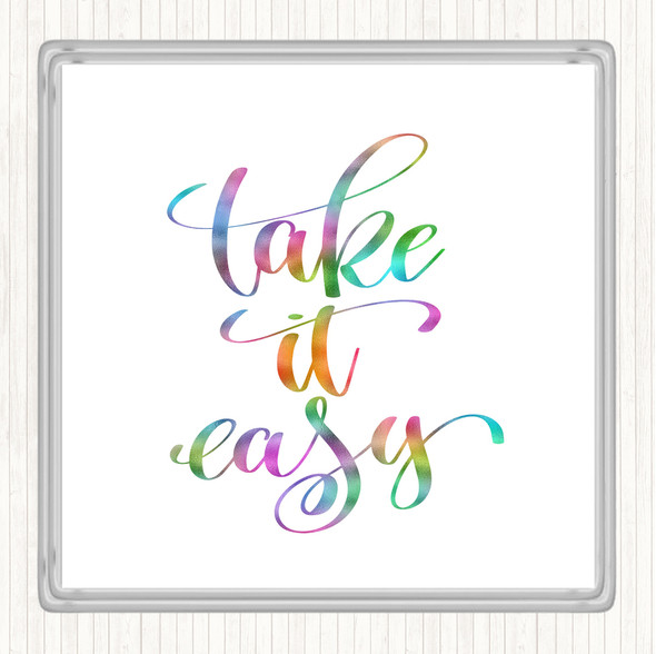 Take Easy Rainbow Quote Coaster