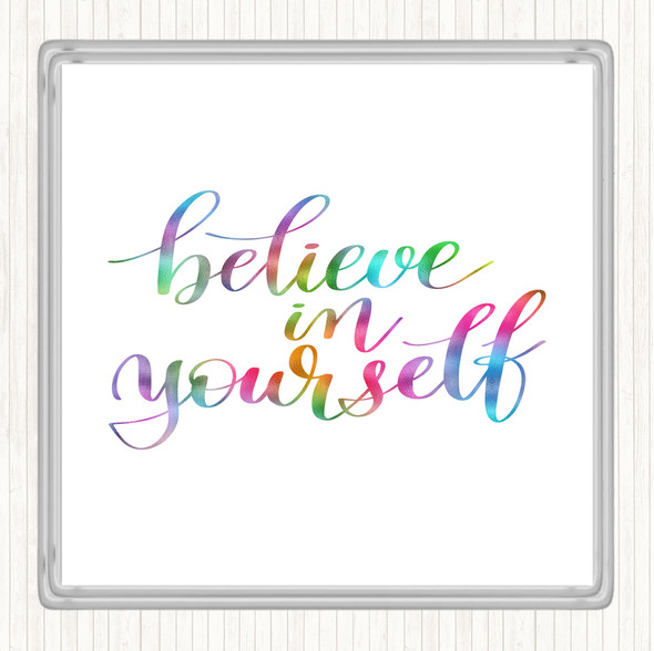 Believe In Yourself Swirl Rainbow Quote Coaster