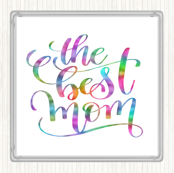 The Best Mom Rainbow Quote Coaster