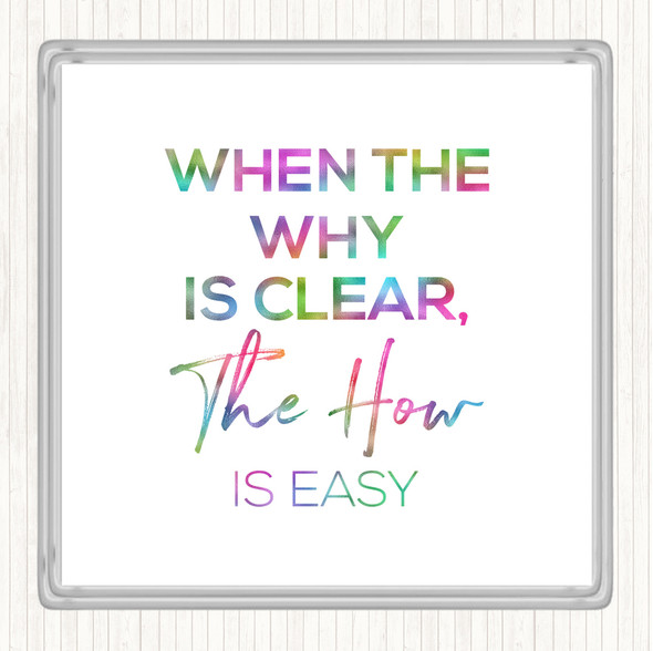 The How Is Easy Rainbow Quote Coaster