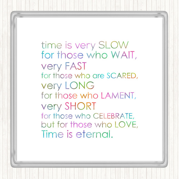 Time Eternal Rainbow Quote Coaster