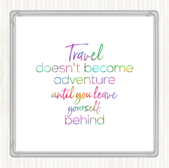 Travel Rainbow Quote Coaster