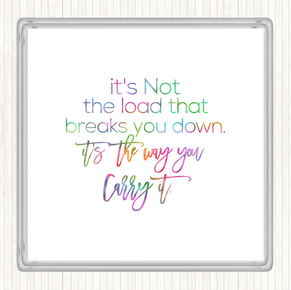 Way You Carry Rainbow Quote Coaster
