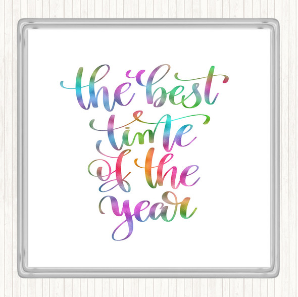 Best Time Of Year Rainbow Quote Coaster