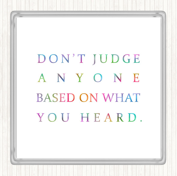 What You Heard Rainbow Quote Coaster