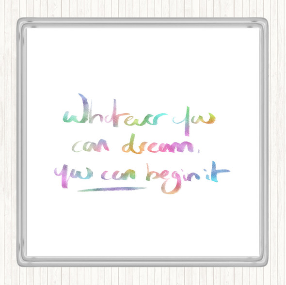 Whatever You Dream Rainbow Quote Coaster