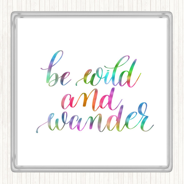 Wild And Wander Rainbow Quote Coaster