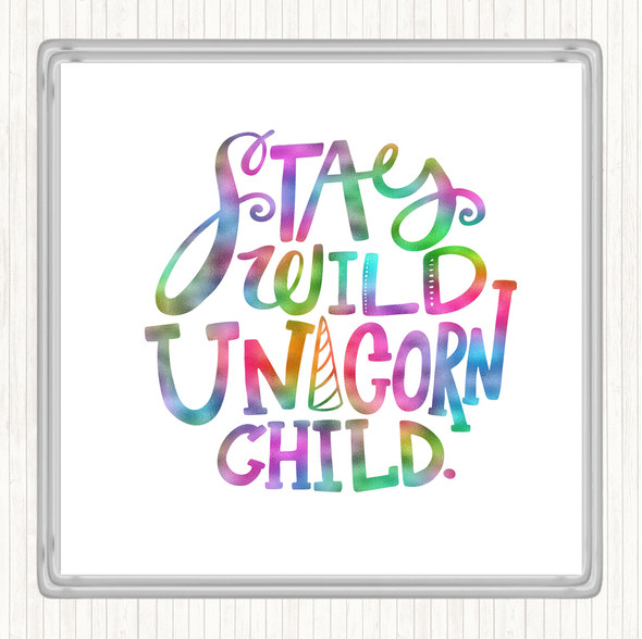 Wild Unicorn Child Rainbow Quote Coaster