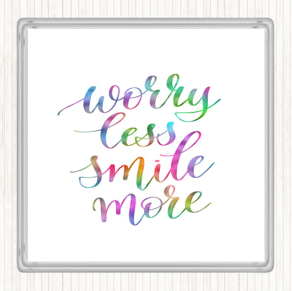 Worry Less Rainbow Quote Coaster