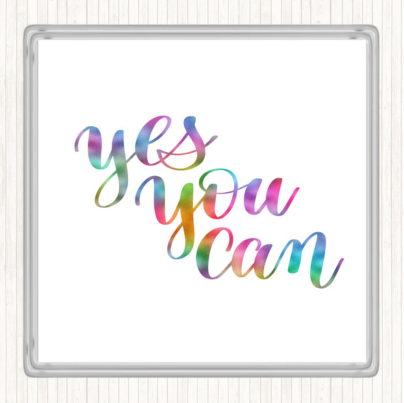 Yes You Can Rainbow Quote Coaster