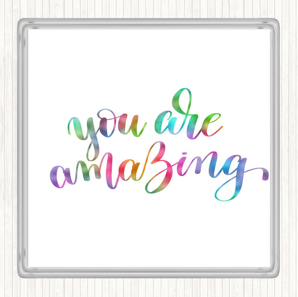 You Are Amazing Swirl Rainbow Quote Coaster