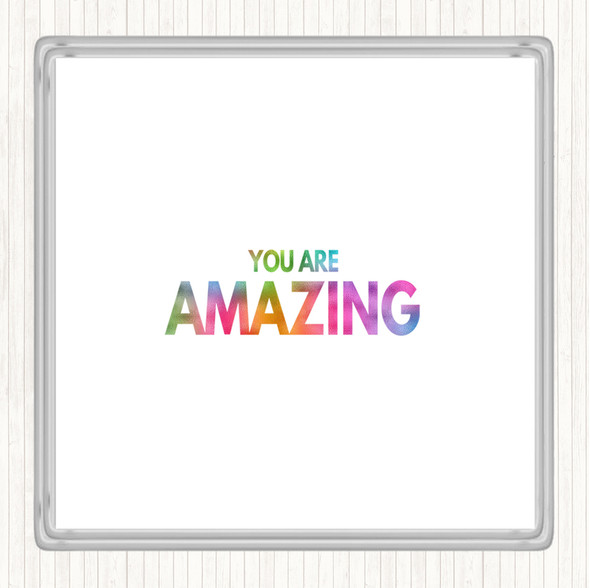 You Are Amazing Rainbow Quote Coaster