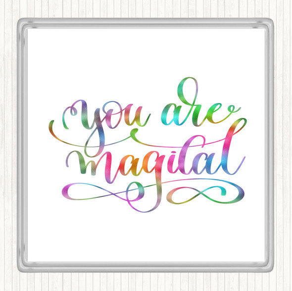 You Are Magical Rainbow Quote Coaster