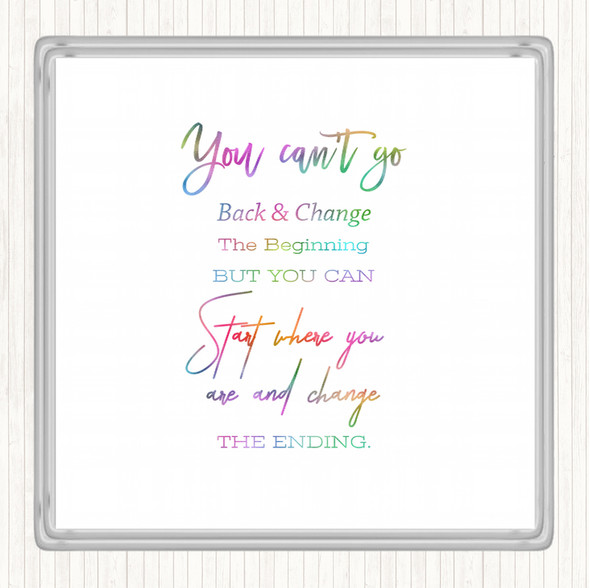 You Cant Go Rainbow Quote Coaster