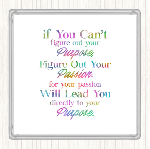 Your Purpose Rainbow Quote Coaster