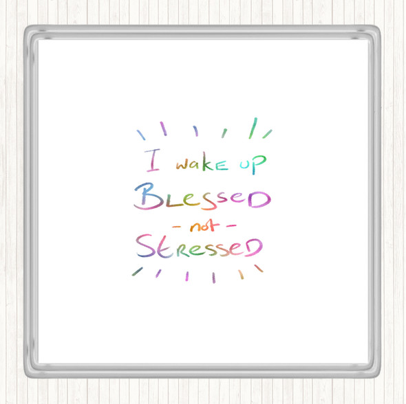 Blessed Not Stressed Rainbow Quote Coaster