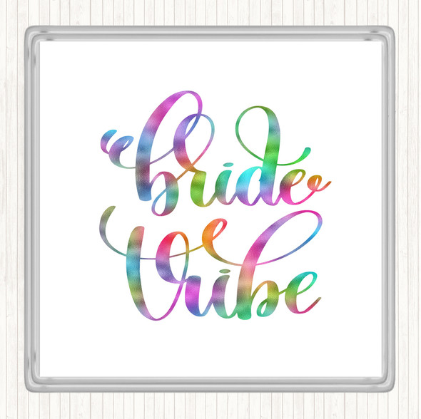 Bride Vibe Rainbow Quote Coaster