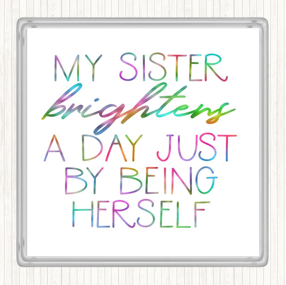 Brightens A Day Rainbow Quote Coaster