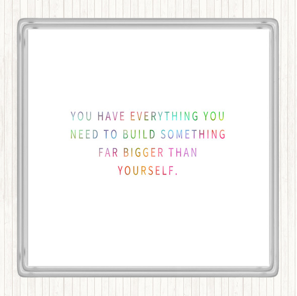 Build Something Bigger Rainbow Quote Coaster