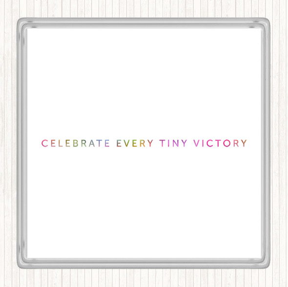 Celebrate Every Victory Rainbow Quote Coaster