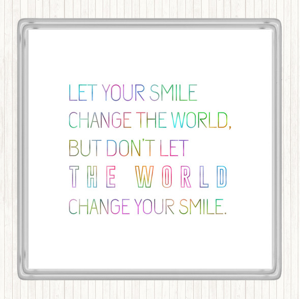 Change Your Smile Rainbow Quote Coaster