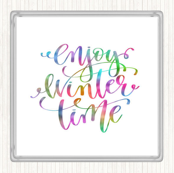 Christmas Enjoy Winter Rainbow Quote Coaster