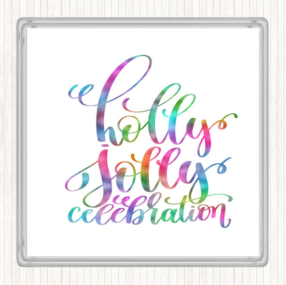 Christmas Holly Jolly Rainbow Quote Coaster