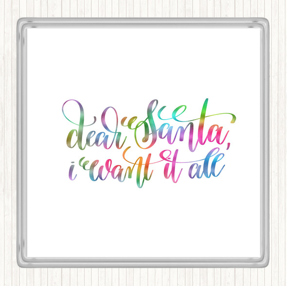 Christmas I Want It All Rainbow Quote Coaster