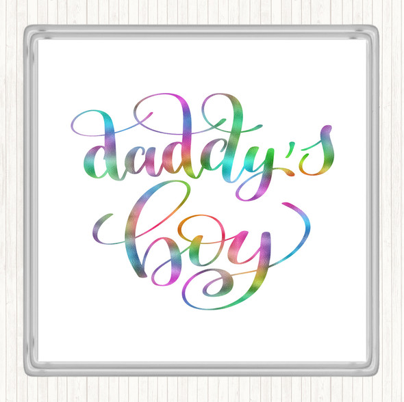 Daddy's Boy Rainbow Quote Coaster