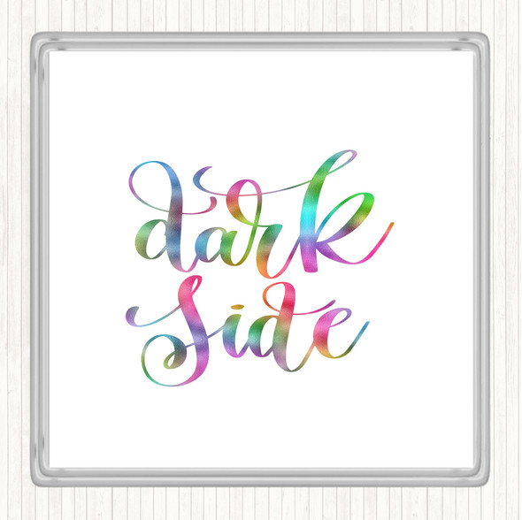 Dark Side Rainbow Quote Coaster