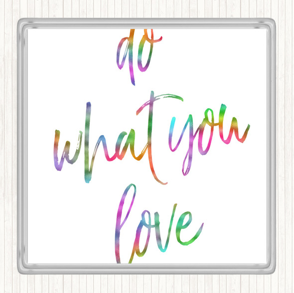 Do What You Rainbow Quote Coaster