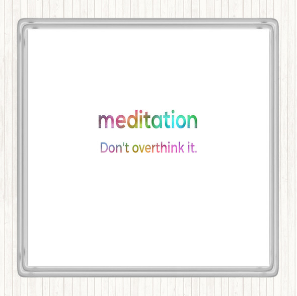 Don't Overthink It Rainbow Quote Coaster