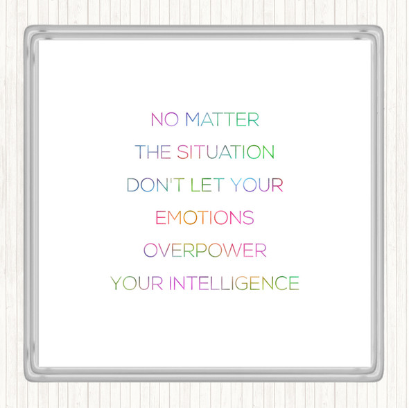 Emotions Overpower Rainbow Quote Coaster