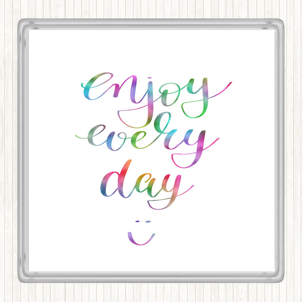 Enjoy Every Day Rainbow Quote Coaster