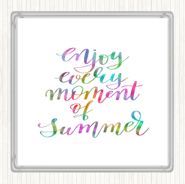Enjoy Moment Summer Rainbow Quote Coaster